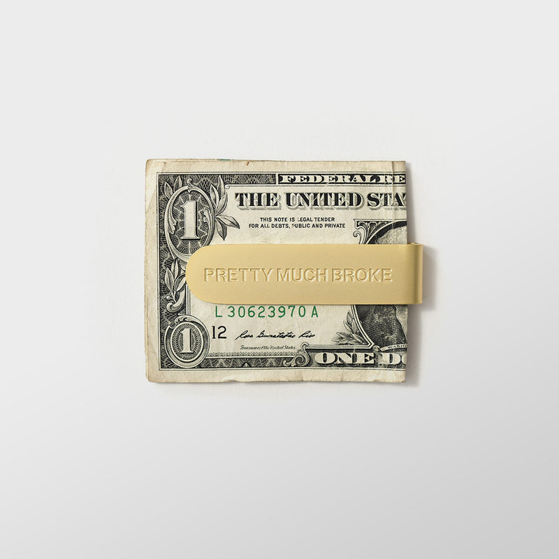 Pretty Much Broke® Stamped Brass Money Clip